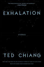 EXHALATION by Ted Chiang