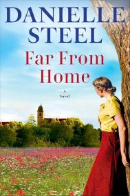 FAR FROM HOME by Danielle Steel 