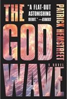 THE GOD WAVE by Patrick Hemstreet