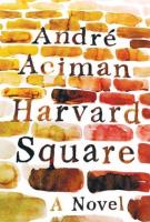 HARVARD SQUARE by André Aciman