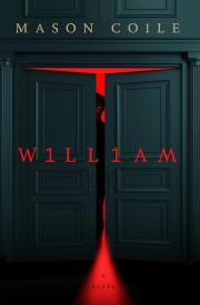 WILLIAM by Mason Coile