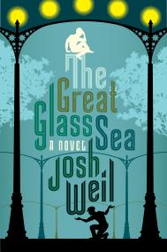 THE GREAT GLASS SEA by Josh Weil
