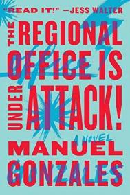 THE REGIONAL OFFICE IS UNDER ATTACK! By Manuel Gonzales