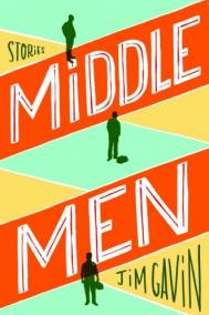 MIDDLE MEN by Jim Gavin 