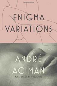 ENIGMA VARIATIONS by Andre Aciman