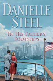 IN HIS FATHER’S FOOTSTEPS by Danielle Steel    