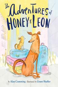 THE ADVENTURES OF HONEY AND LEON by Alan Cumming
