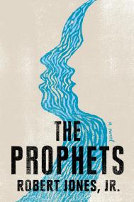 THE PROPHETS by Robert Jones Jr. 
