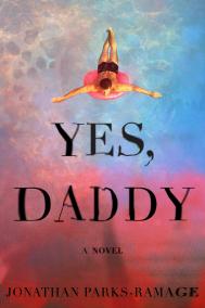 YES, DADDY by Jonathan Parks-Ramage YES, DADDY by Jonathan Parks-Ramage