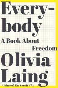 EVERYBODY by Olivia Laing