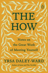 THE HOW by Yrsa Daley-Ward