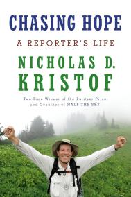 CHASING HOPE by Nicholas Kristof