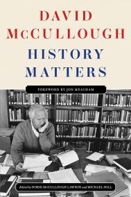 HISTORY MATTERS by David McCullough