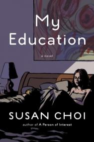 MY EDUCATION by Susan Choi