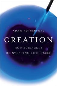 CREATION by Adam Rutherford