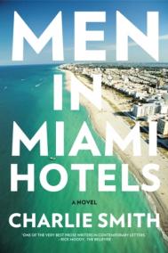MEN IN MIAMI HOTELS by Charlie Smith