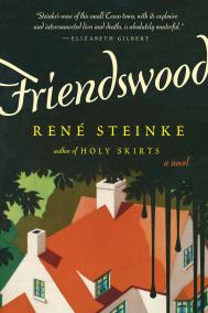 FRIENDSWOOD by Rene Steinke