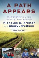 Nicholas Kristof & Sheryl WuDunn, A PATH APPEARS