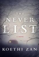 Koethi Zan, THE NEVER LIST