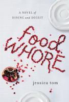 FOOD WHORE by Jessica Tom