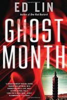 GHOST MONTH by Ed Lin