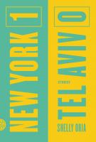 NEW YORK 1, TEL AVIV 0 by Shelly Oria