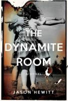 THE DYNAMITE ROOM by Jason Hewitt