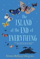 THE ISLAND AT THE END OF EVERYTHING by Kiran Hargrave