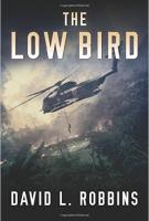 THE LOW BIRD by David L. Robbins 