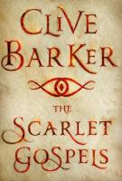 THE SCARLET GOSPELS by Clive Barker