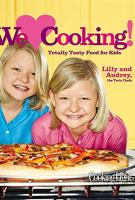 WE LOVE COOKING by Lilly & Audrey Andrews