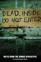 DEAD INSIDE: DO NOT ENTER by Lost Zombies