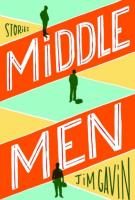 MIDDLE MEN by Jim Gavin 