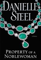 PROPERTY OF A NOBELWOMAN by Danielle Steel