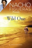 Nacho Figueras Presents WILD ONE by Jessica Whitman