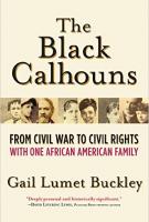 THE BLACK CALHOUNS by Gail Lumet Buckley 