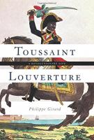 TOUSSAINT LOUVERTURE by Philippe Girard