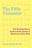 THE FIFTH TRIMESTER by Lauren Smith Brody