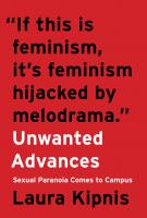 UNWANTED ADVANCES by Laura Kipnis