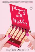 PLAYING WITH MATCHES by Hannah Orenstein
