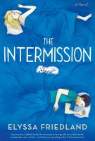 THE INTERMISSION by Elyssa Friedland