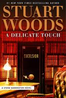 A DELICATE TOUCH by Stuart Woods