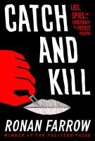 CATCH AND KILL by Ronan Farrow