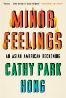 MINOR FEELINGS by Cathy Park Hong