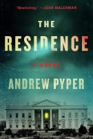 THE RESIDENCE by Andrew Pyper