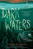 DARK WATERS by Katherine Arden  