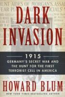 DARK INVASION by Howard Blum