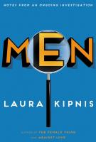 MEN: AN ONGOING INVESTIGATION by Laura Kipnis