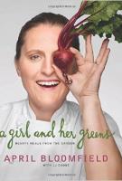 A GIRL AND HER GREENS by April Bloomfield